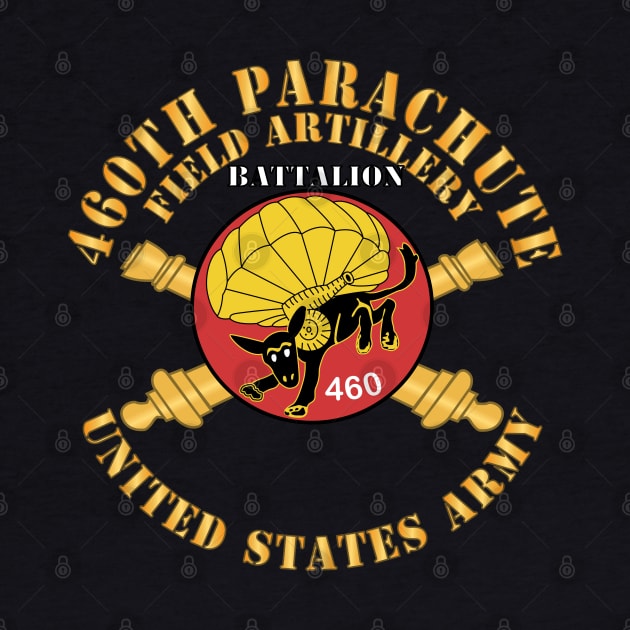 460th Parachute Field Artillery Battalion - US Army X 300 by twix123844